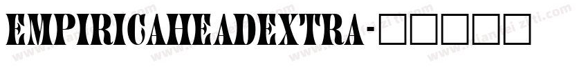 empiricaheadextra字体转换