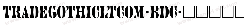 tradegothicltcom-bdc字体转换