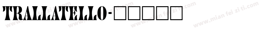 trallatello字体转换