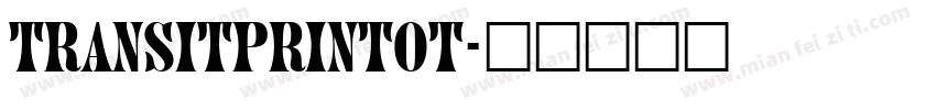 transitprintot字体转换