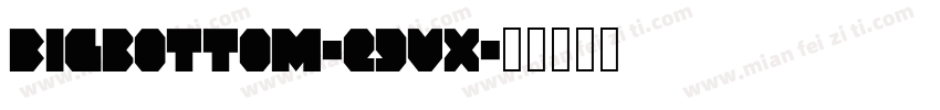 Bigbottom-e9Vx字体转换