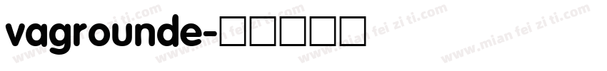 vagrounde字体转换