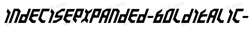 IndeciseExpanded-BoldItalic字体转换
