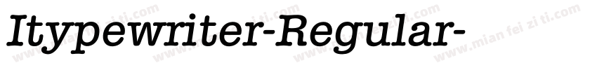 Itypewriter-Regular字体转换