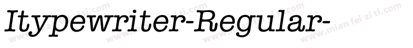 Itypewriter-Regular字体转换