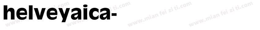 helveyaica字体转换