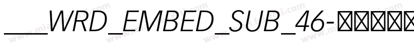 ___WRD_EMBED_SUB_46字体转换