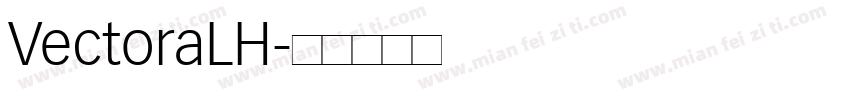 VectoraLH字体转换