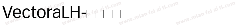 VectoraLH字体转换