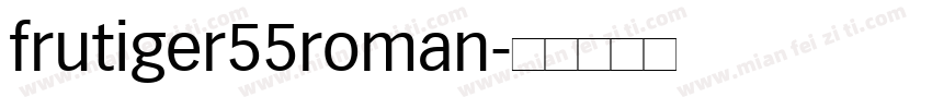 frutiger55roman字体转换