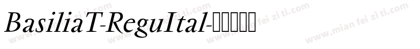 BasiliaT-ReguItal字体转换