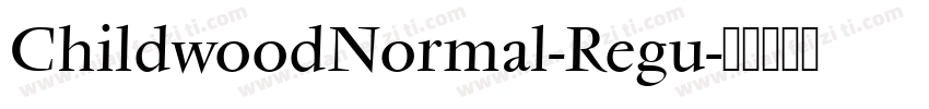 ChildwoodNormal-Regu字体转换