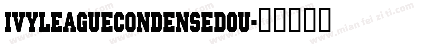 IvyLeagueCondensedOu字体转换