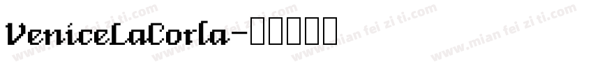 VeniceLaCorla字体转换