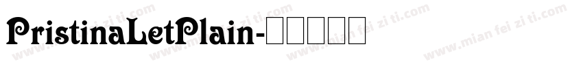 PristinaLetPlain字体转换