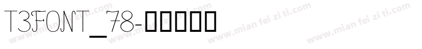 T3FONT_78字体转换