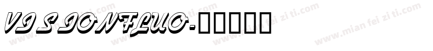 VISIONFLUO字体转换