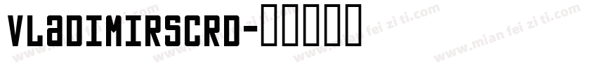 VladimirScrD字体转换