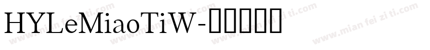 HYLeMiaoTiW字体转换