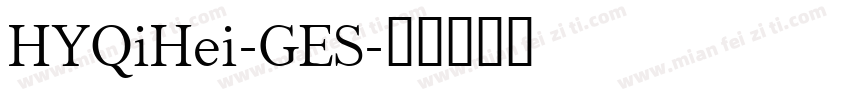 HYQiHei-GES字体转换