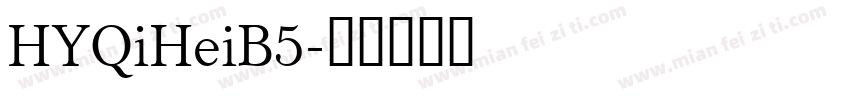 HYQiHeiB5字体转换