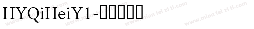 HYQiHeiY1字体转换