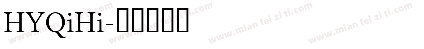 HYQiHi字体转换