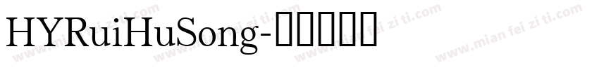HYRuiHuSong字体转换