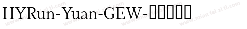 HYRun-Yuan-GEW字体转换