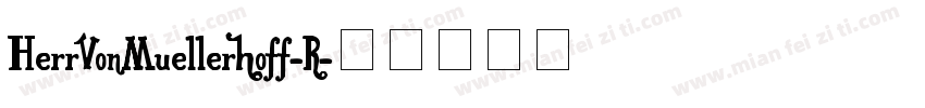 HerrVonMuellerhoff-R字体转换