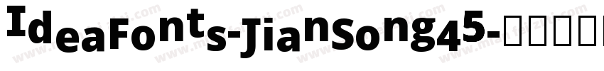 IdeaFonts-JianSong45字体转换
