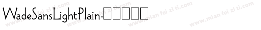 WadeSansLightPlain字体转换