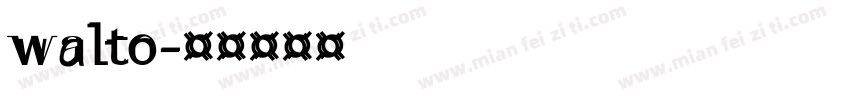 walto字体转换