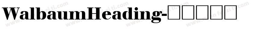 WalbaumHeading字体转换