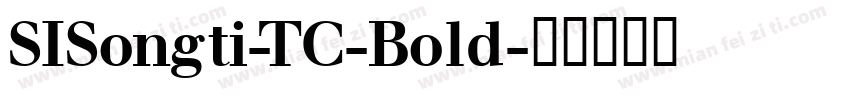 SISongti-TC-Bold字体转换