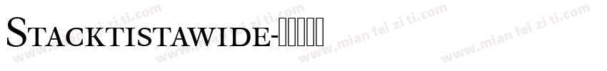 Stacktistawide字体转换