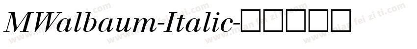 MWalbaum-Italic字体转换