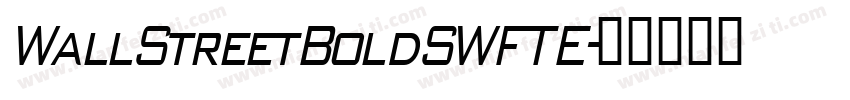 WallStreetBoldSWFTE字体转换