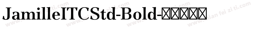 JamilleITCStd-Bold字体转换