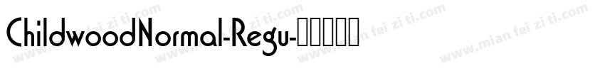 ChildwoodNormal-Regu字体转换