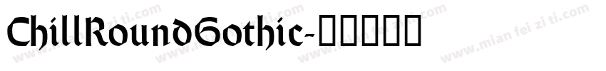ChillRoundGothic字体转换