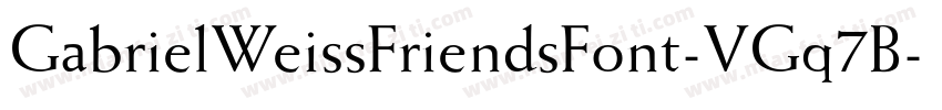 GabrielWeissFriendsFont-VGq7B字体转换