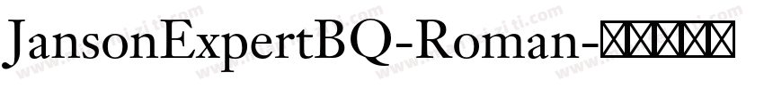 JansonExpertBQ-Roman字体转换