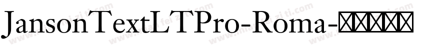 JansonTextLTPro-Roma字体转换