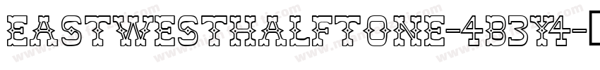 EastWestHalftone-4B3y4字体转换