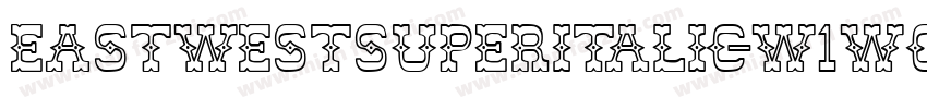 EastWestSuperItalic-w1wG6字体转换