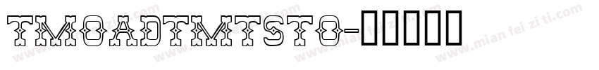 TmoadtMTSto字体转换