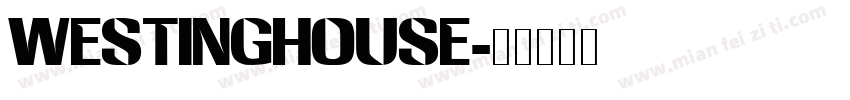 Westinghouse字体转换