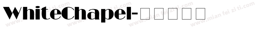 WhiteChapel字体转换