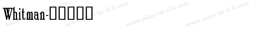 Whitman字体转换